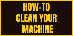 How-To Clean Your Machine